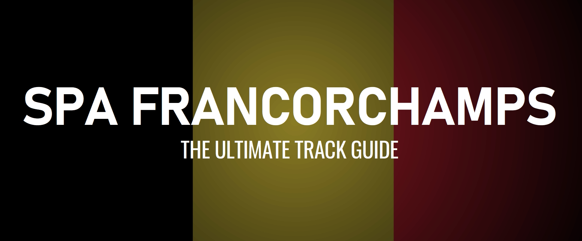 Spa Francorchamps Track Layout: F1 Circuit Map, Guide & Details