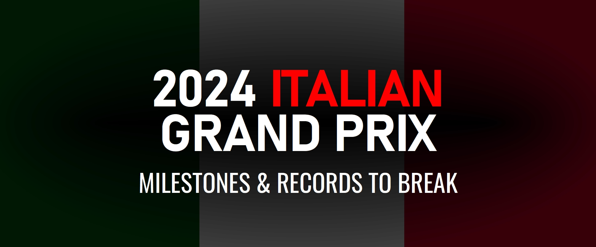 2024 Italian Grand Prix Milestones and F1 Records Which Could Be